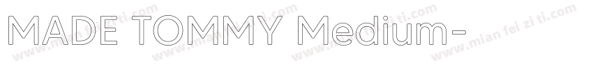 MADE TOMMY Medium字体转换